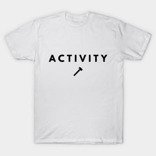 Activity T-Shirt